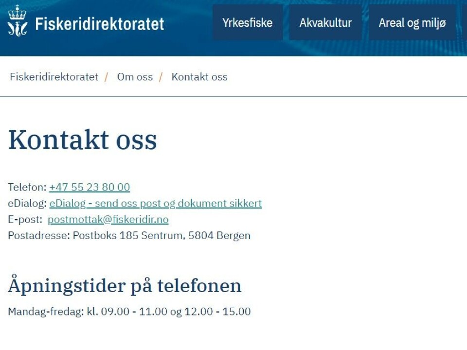 ÅPNINGSTIDER: 'Kitti' måtte vente lengde om hun skulle vente på kontakt med Fiskeridirektoratet. ÅPNINGSTIDER: 'Kitti' måtte vente lengde om hun skulle vente på kontakt med Fiskeridirektoratet.